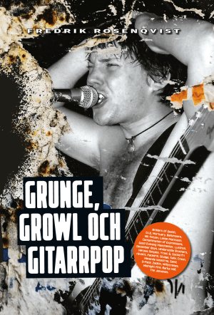 Grunge, growl och gitarrpop