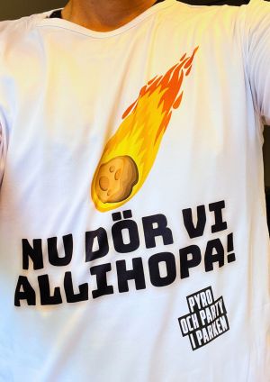 Nu dör vi allihopa – t-shirt