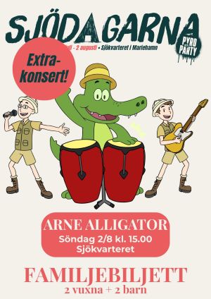 Arne Alligator på Sjödagarna 2/8 – familjebiljett till extrakonserten kl. 15